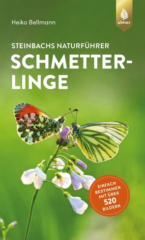 Steinbachs Naturführer Schmetterlinge von Bellmann,  Heiko