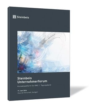 Steinbeis Unternehmerforum 2016 von Steinbeis-Stiftung