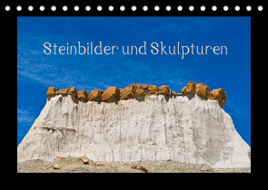 Steinbilder und Skupturen (Tischkalender 2023 DIN A5 quer) von Dietz,  Rolf