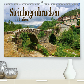 Steinbogenbrücken in Italien (Premium, hochwertiger DIN A2 Wandkalender 2021, Kunstdruck in Hochglanz) von LianeM