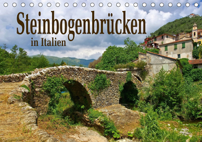 Steinbogenbrücken in Italien (Tischkalender 2021 DIN A5 quer) von LianeM