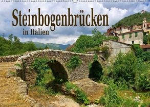 Steinbogenbrücken in Italien (Wandkalender 2018 DIN A2 quer) von LianeM