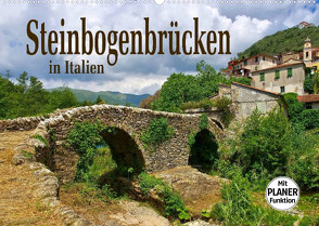 Steinbogenbrücken in Italien (Wandkalender 2022 DIN A2 quer) von LianeM