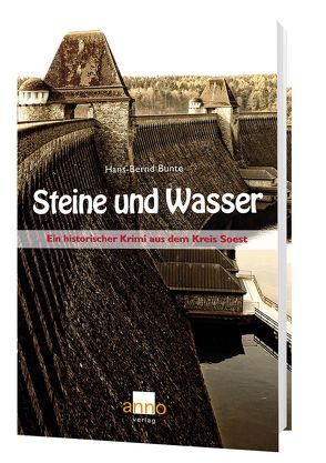 Steine und Wasser – Ein zweiter Fall für Kommissar Michael Hoffmann von Bunte,  Hans-Bernd