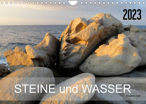 Steine und Wasser (Wandkalender 2023 DIN A4 quer) von ElKohl