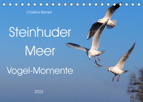 Steinhuder Meer, Vogel-Momente (Tischkalender 2022 DIN A5 quer) von Bienert,  Christine