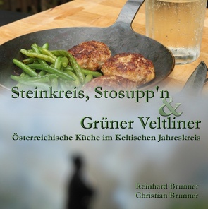 Steinkreis, Stosupp’n und Grüner Veltliner von Brünner,  Christian, Brunner,  Reinhard