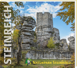 Steinreich – Naturpark Steinwald von Benkhardt,  Wolfgang, Steinkohl,  Siegfried