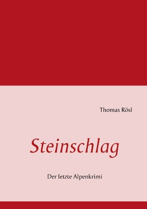 Steinschlag von Rösl,  Thomas