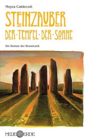 Steinzauber: Der Tempel der Sonne von Caldecott,  Moyra, Lentz,  Andreas