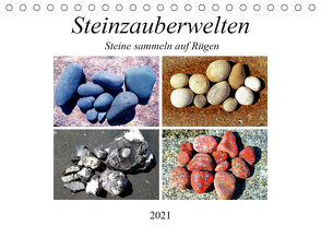 Steinzauberwelten – Steine sammeln auf Rügen (Tischkalender 2021 DIN A5 quer) von und Michaela Schimmack,  Claudia