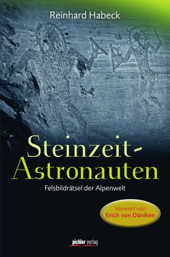 Steinzeit-Astronauten von Habeck,  Reinhard