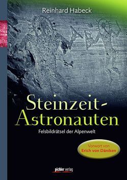 Steinzeit-Astronauten von Habeck,  Reinhard