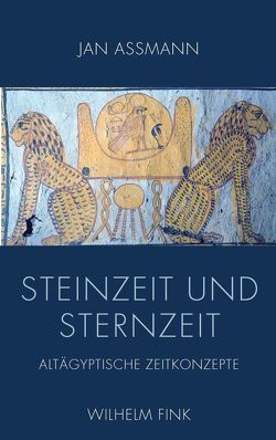 Steinzeit und Sternzeit von Assmann,  Jan