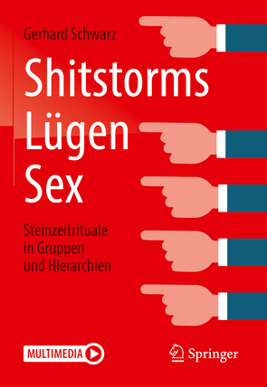 Shitstorms, Lügen, Sex von Schwarz,  Gerhard