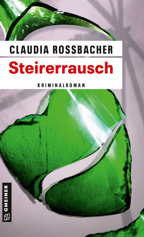 Steirerrausch von Rossbacher,  Claudia