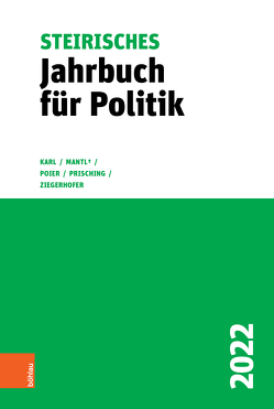 Steirisches Jahrbuch für Politik 2022 von Karl,  Beatrix, Mantl,  Wolfgang, Poier,  Klaus, Prisching,  Manfred, Ziegerhofer,  Anita