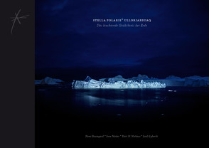 Stella Polaris Ulloriarsuaq von Angakkorsuaq,  Angaangaq, Baumgartl,  Nomi, Lyberth,  Laali, Nieder,  Sven, Niehaus,  Yatri N., Quarch,  Christoph, Schaden,  Christoph