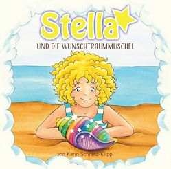 Stella und die Wunschtraummuschel von Ainedter,  Maria, Schranz-Klippl,  Karin