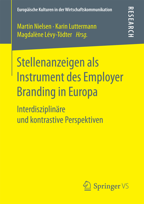 Stellenanzeigen als Instrument des Employer Branding in Europa von Lévy-Tödter,  Magdalène, Luttermann,  Karin, Nielsen,  Martin
