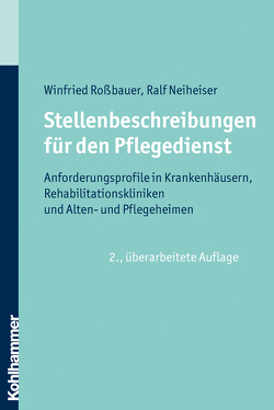 Stellenbeschreibungen für den Pflegedienst von Neiheiser,  Ralf, Roßbauer,  Winfried
