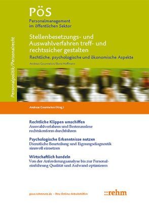 Stellenbesetzungs- und Auswahlverfahren treff- und rechtssicher gestalten – rechtliche, psychologische und ökonomische Aspekte von Gourmelon,  Andreas, Hoffmann,  Boris