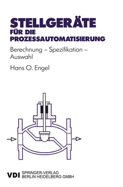 Stellgeräte für die Prozeßautomatisierung von Engel,  Hans Otto