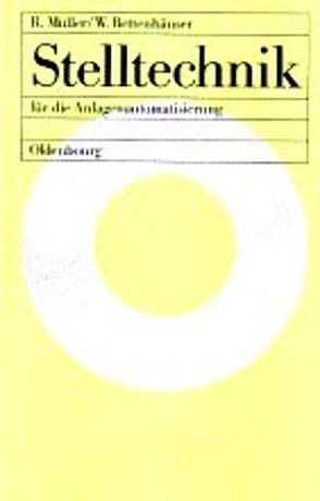 Stelltechnik von Bettenhaeuser,  Werner, Mueller,  Rainer