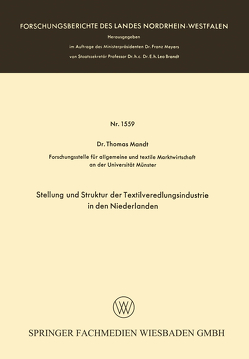 Stellung und Struktur der Textilveredlungsindustrie in den Niederlanden von Mandt,  Thomas
