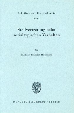 Stellvertretung beim sozialtypischen Verhalten. von Hitzemann,  Horst-Heinrich