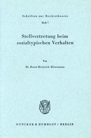 Stellvertretung beim sozialtypischen Verhalten. von Hitzemann,  Horst-Heinrich