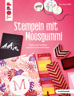 Stempeln mit Moosgummi (kreativ.kompakt.) von Klöß,  Dorothee
