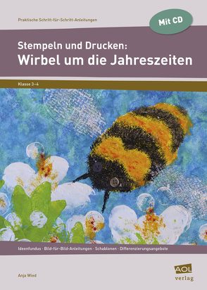 Stempeln und Drucken: Wirbel um die Jahreszeiten von Wied,  Anja