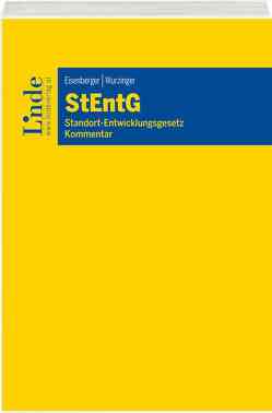 StEntG I Standortentwicklungsgesetz von Eisenberger,  Georg, Wurzinger,  Jasmin
