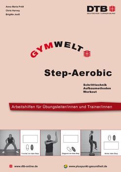 Step-Aerobic von Berghäuser-Pröll,  Anna Maria, Harvey,  Chris, Jooß,  Brigitte