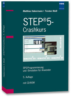 STEP®5-Crashkurs von Habermann,  Matthias, Weiss,  Torsten