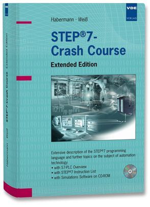 STEP®7-Crash Course Extended Edition von Habermann,  Matthias, Weiss,  Torsten