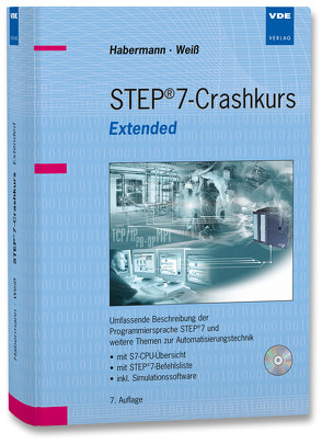 STEP®7-Crashkurs Extended von Habermann,  Matthias, Weiss,  Torsten
