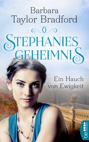 Stephanies Geheimnis – Ein Hauch von Ewigkeit von Taylor Bradford,  Barbara