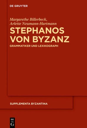 Stephanos von Byzanz von Billerbeck,  Margarethe, Neumann-Hartmann,  Arlette