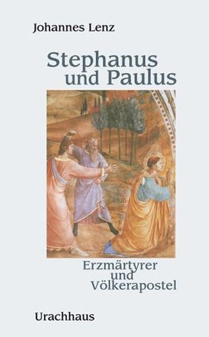 Stephanus und Paulus von Lenz,  Johannes