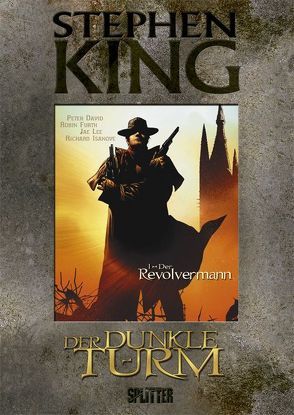 Stephen King – Der Dunkle Turm. Band 1 von David,  Peter, Furth,  Robin, Isanove,  Richard, King,  Stephen, Lee,  Jae