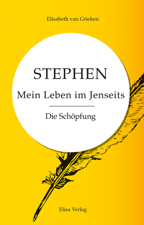 Stephen Mein Leben im Jenseits von van Grieken,  Elisabeth