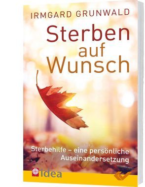 Sterben auf Wunsch? von Grunwald,  Irmgard