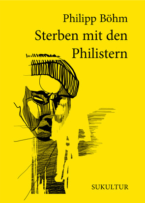Sterben mit den Philistern von Böhm,  Philipp