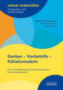 Sterben – Sterbehilfe – Palliativmedizin von Kaufmann,  Sandra, Schwendemann,  Wilhelm, Trillhaas,  Silke