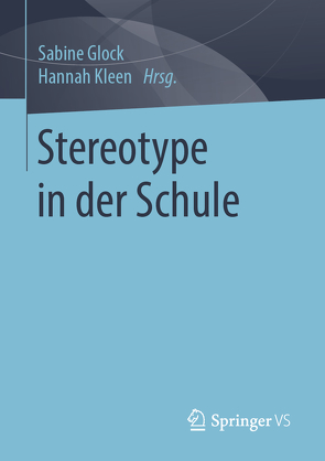 Stereotype in der Schule von Glock,  Sabine, Kleen,  Hannah