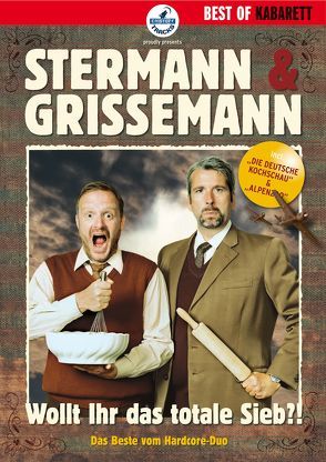 Stermann & Grissemann: Wollt ihr das totale Sieb!? von Grissemann,  Christoph, Stermann,  Dirk
