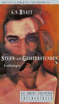 Stern- und Geisterstunden von Byatt,  Antonia S, Walz,  Melanie