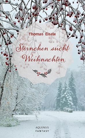 Sternchen sucht Weihnachten von Eisele,  Thomas